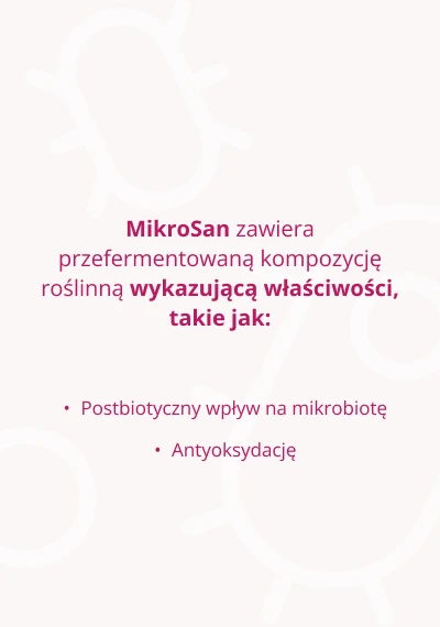 MikroSan - przefermentowana kompozycja dobrze działa na jelita