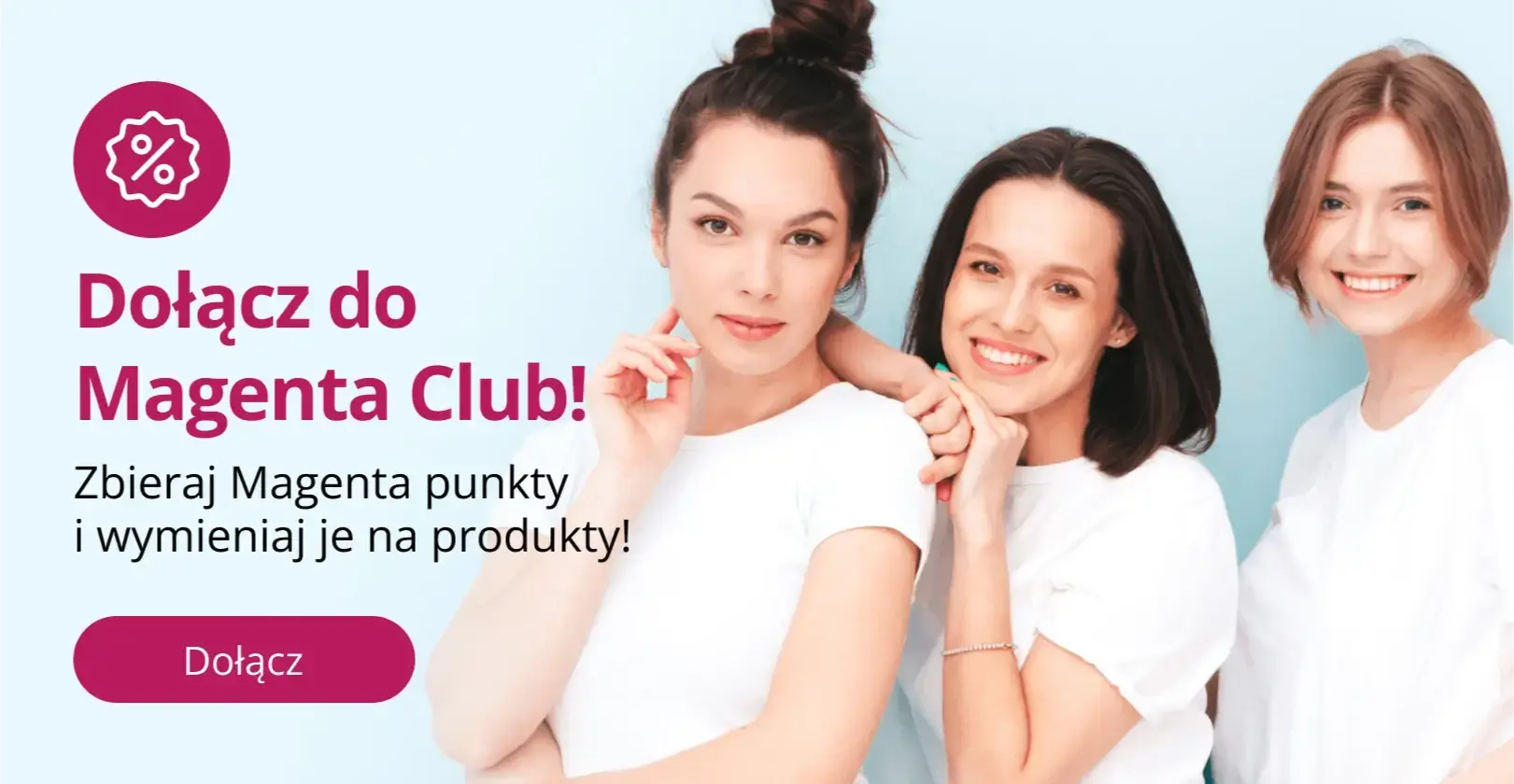 Dołącz do Magenta Club!