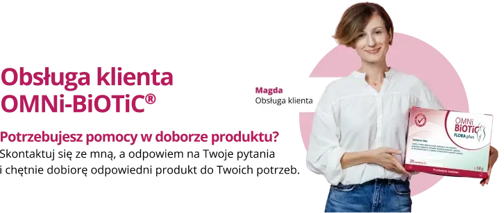 Obsługa klienta OMNi-BiOTiC – potrzebujesz pomocy w doborze produktu? Skontaktuj się z Magdą.